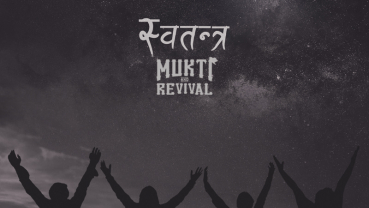 Mukti and Revival’s ‘Swotantra’ on Saturday