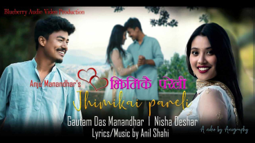 Gautam Das Manandhar releases new music video 'Jhimikai Pareli'