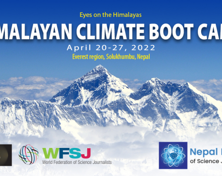 Eight journos to visit Everest region via Himalayan Climate Boot Camp 2022