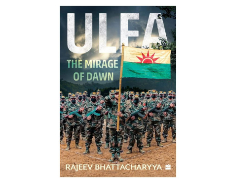 'ULFA: The Mirage of Dawn’ offers a remarkably balanced narration on history of ULFA
