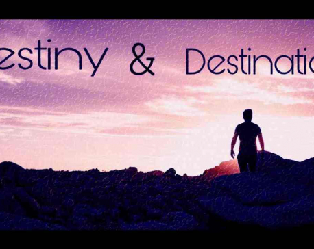 Destiny and Destination