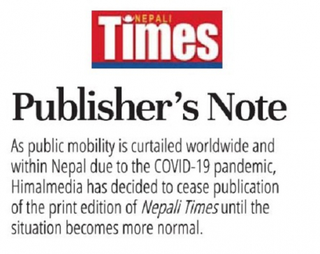 Nepali Times weekly ceases print edition owing to coronavirus