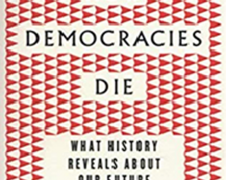 Unmasking Authoritarianism: A Review of 'How Democracies Die