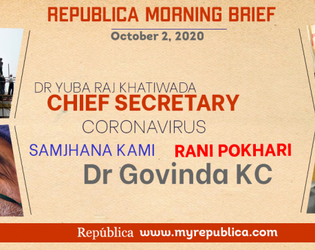 Republica Morning Brief: Oct 2