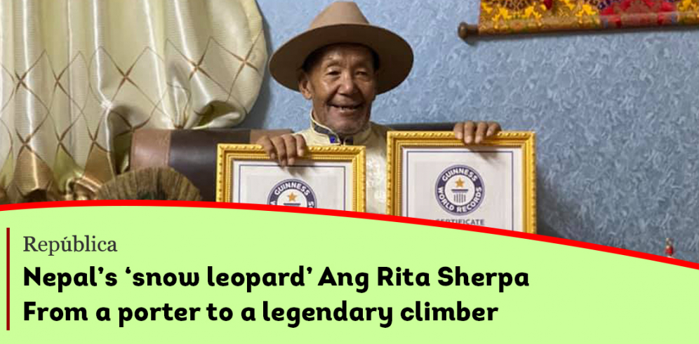 VIDEO STORY: Nepal’s ‘snow leopard’ Ang Rita Sherpa: From a porter to a legendary climber