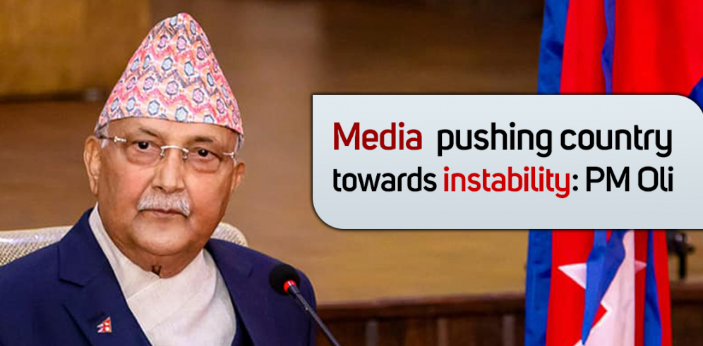 Media is creating instability in the country: PM Oli  (with video)
