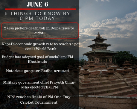 June 6:  6 things to know by 6 PM today
