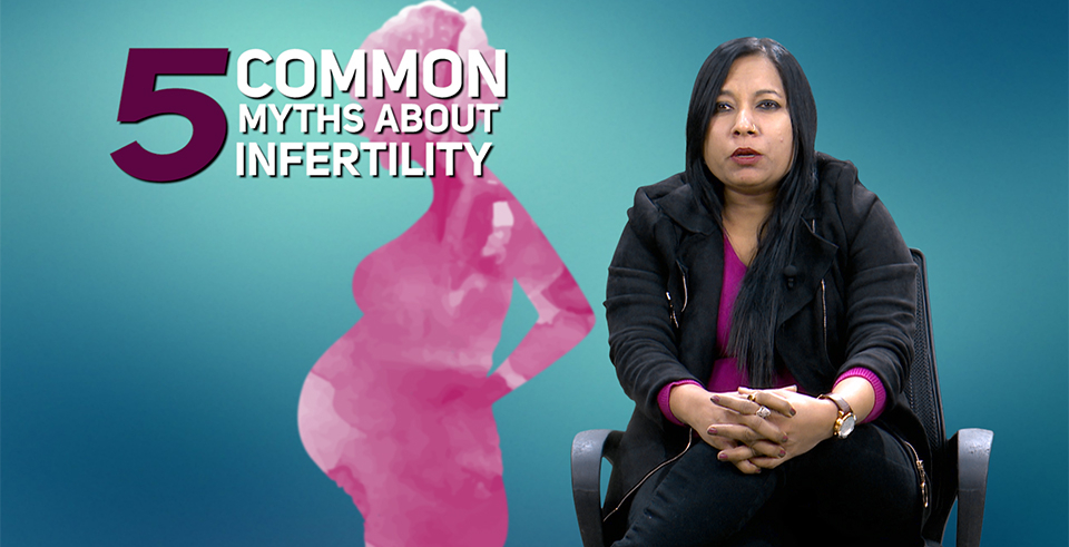 5 common myths about Infertility (with video)