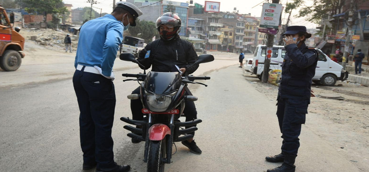 Traffic police took action against 2,200 riders in last 24 hrs in Kathmandu