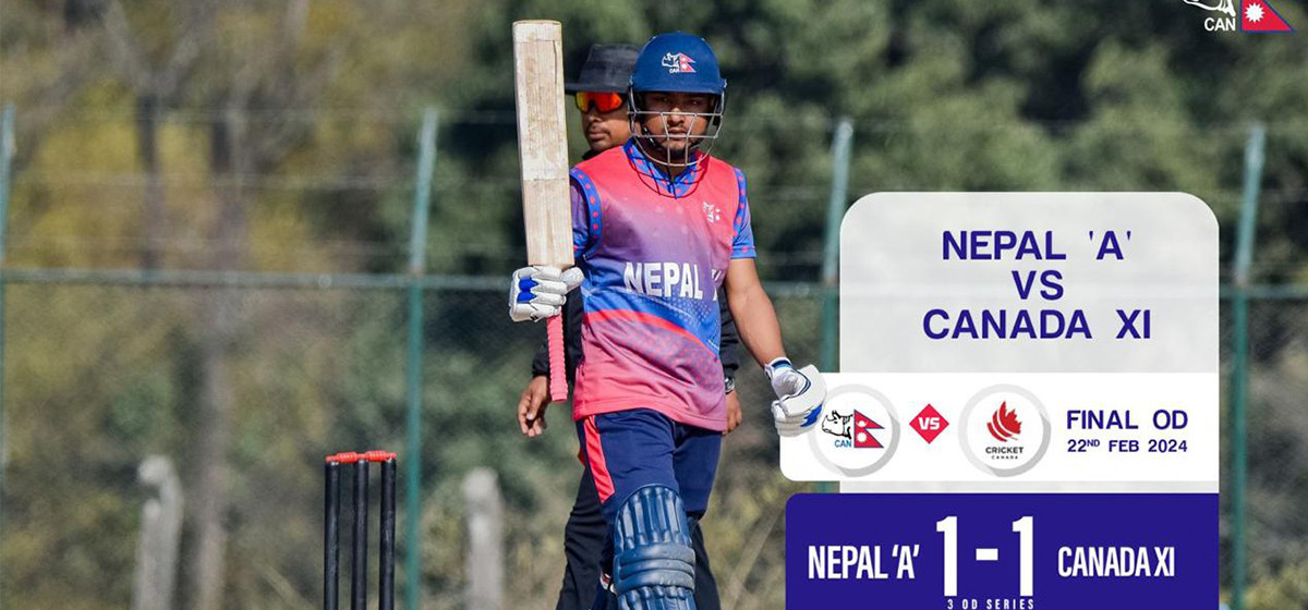 Nepal A and Canada-11 to face each other in final practice match today