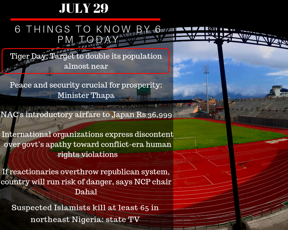 July 29: 6 things to know by 6 PM today