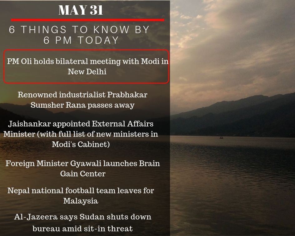 May, 31: 6 things to know by 6 PM today