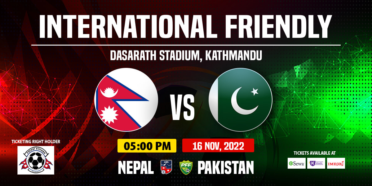 Nepal-Pakistan int’l friendly at 5:00 PM today