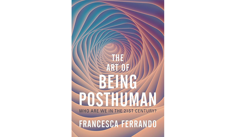 The Art of Being POSTHUMAN