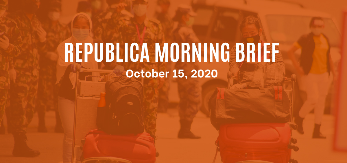 Republica Morning Brief: October 15